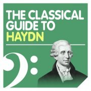VA - The Classical Guide to Haydn (2010)
