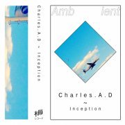 Charles.A.D - Inception (2019)