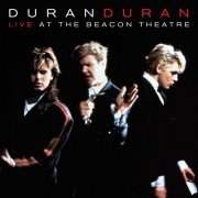 Duran Duran - Live At The Beacon Theatre (2010)