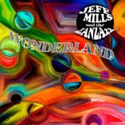 Jeff Mills & The Zanza 22 - Wonderland (2022)