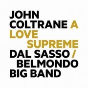 Dal Sasso / Belmondo Big Band - John Coltrane: A Love Supreme (2014) CD Rip