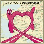 VA - Les Enfoires: Sur la Route des Enfoires (2015)