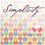 Kim & Reggie Harris - Simplicity (2002)