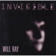 Will Ray - Invisible Birds (1996)