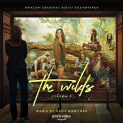 Cliff Martinez - The Wilds: Season 2 (Music from the Amazon Original Series) (2022) [Hi-Res]