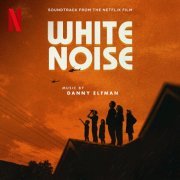 Danny Elfman - White Noise (Soundtrack from the Netflix Film) (2022) [Hi-Res]