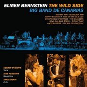 Big Band de Canarias - Elmer Bernstein: The Wild Side (2013)