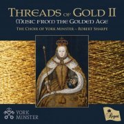 The Choir of York Minster & Robert Sharpe - Threads of Gold II (2021)