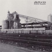 Debris - Terre Haute (1993)