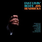 Jon Hendricks - Fast Livin' Blues (1968) [2021]