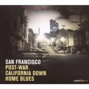 Various - San Francisco - Post-War California Down Home Blues (2007)