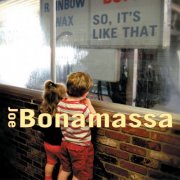 Joe Bonamassa - So, It's Like That (2002)