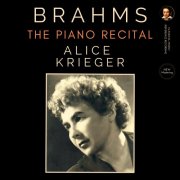 Alice Krieger - Brahms: The Piano Recital by Alice Krieger (2024 Remastered, New York 1964) (2024) [Hi-Res]