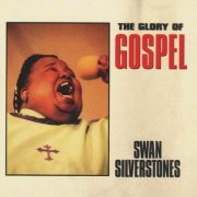 The Swan Silvertones - The Glory of Gospel (1999)