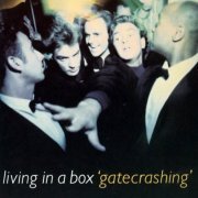 Living In A Box - Gatecrashing (1989)