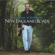 William Ackerman - New England Roads (2010)