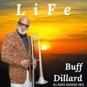 Buff Dillard - Life (2023)