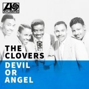 The Clovers - Devil or Angel (Reissue) (2018)