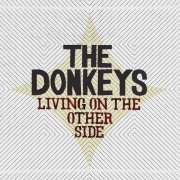 The Donkeys - Living On The Other Side (2008)