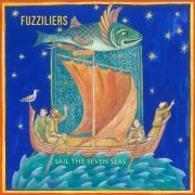 Fuzziliers - Sail the Seven Seas (2024) Hi-Res