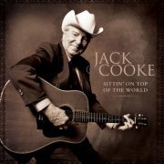 Jack Cooke - Sittin' On Top Of The World (2007)