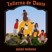 Infierno de Dante - Quizá Mañana (2024) Hi-Res