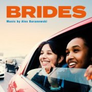 Alex Baranowski - Brides (Original Motion Picture Soundtrack) (2025) [Hi-Res]