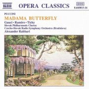 Slovak Radio Symphony Orchestra, Alexander Rahbari - Puccini: Madama Butterfly (1991)