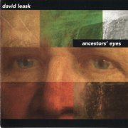 David Leask - Ancestors' Eyes (1999)