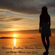 VA - Relaxing Soothing Melodic Tunes for Body, Mind and Soul (2023)