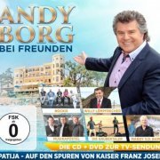 VA - Andy Borg bei Freunden - Opatija, auf den Spuren von Kaiser Franz Joseph (2019)