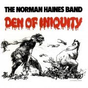 The Norman Haines Band - Den Of Iniquity (1971/2011)