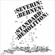 Severin Behnen - Standard Demolition (2021)