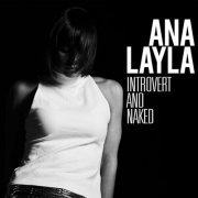 Ana Layla - Introvert and Naked (2023) [Hi-Res]