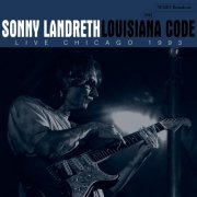 Sonny Landreth - Louisiana Code (Live Chicago 1993) (2021)