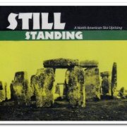 VA - Still Standing - A North American Ska Uprising [4CD Box Set] (2003)