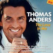 Thomas Anders ‎- The Love In Me (2014)