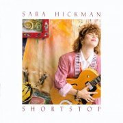 Sara Hickman - Shortstop (1990)