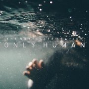 The Satellite Station - Only Human (2021)