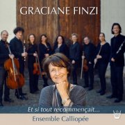 Karine Lethiec, Ensemble Calliopée - Graciane Finzi - Et si tout recommençait... (2021) [Hi-Res]