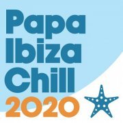 Papa Ibiza Chill 2020 (2020)