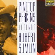 Pinetop Perkins, Hubert Sumlin - Legends (1998)