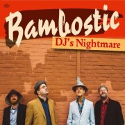 Bambostic - DJ's Nightmare (2017)