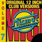 Micmac Original 12 Inch Club Versions volume 7 (2011)