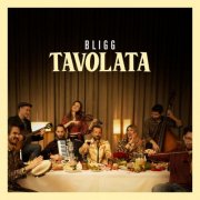 Bligg - Tavolata (2024) Hi-Res