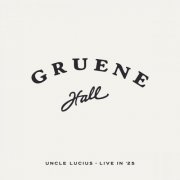 Uncle Lucius - Live In '25 (Live at Gruene Hall) (2025) [Hi-Res]