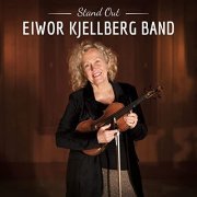 Eiwor Kjellberg Band - Stand Out (2021)