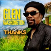 Glen Washington - Just Giving Thanks (2025) [Hi-Res]
