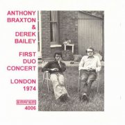 Anthony Braxton & Derek Bailey - First Duo Concert (London 1974) (1996)