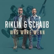 Riklin & Schaub - Was wäre wenn (2021) Hi-Res